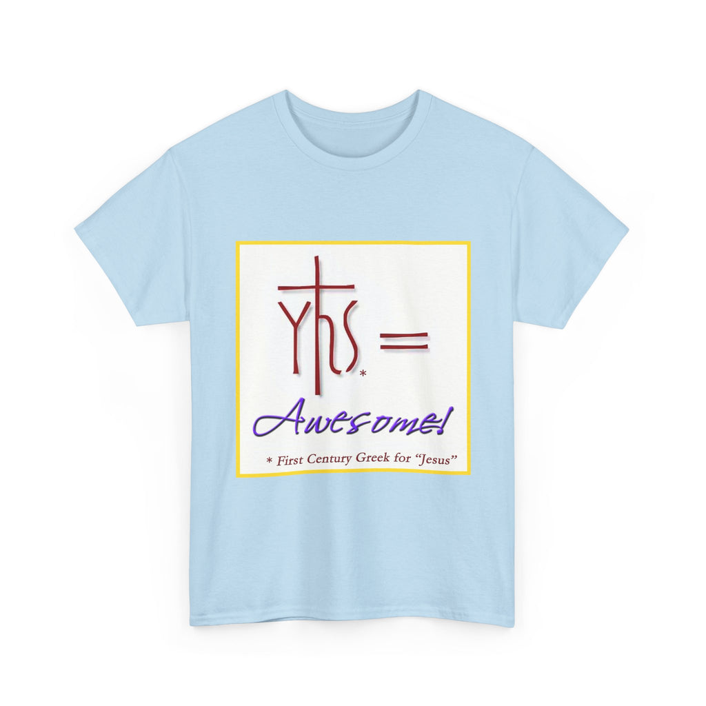 JESUS = AWESOME! T-Shirt