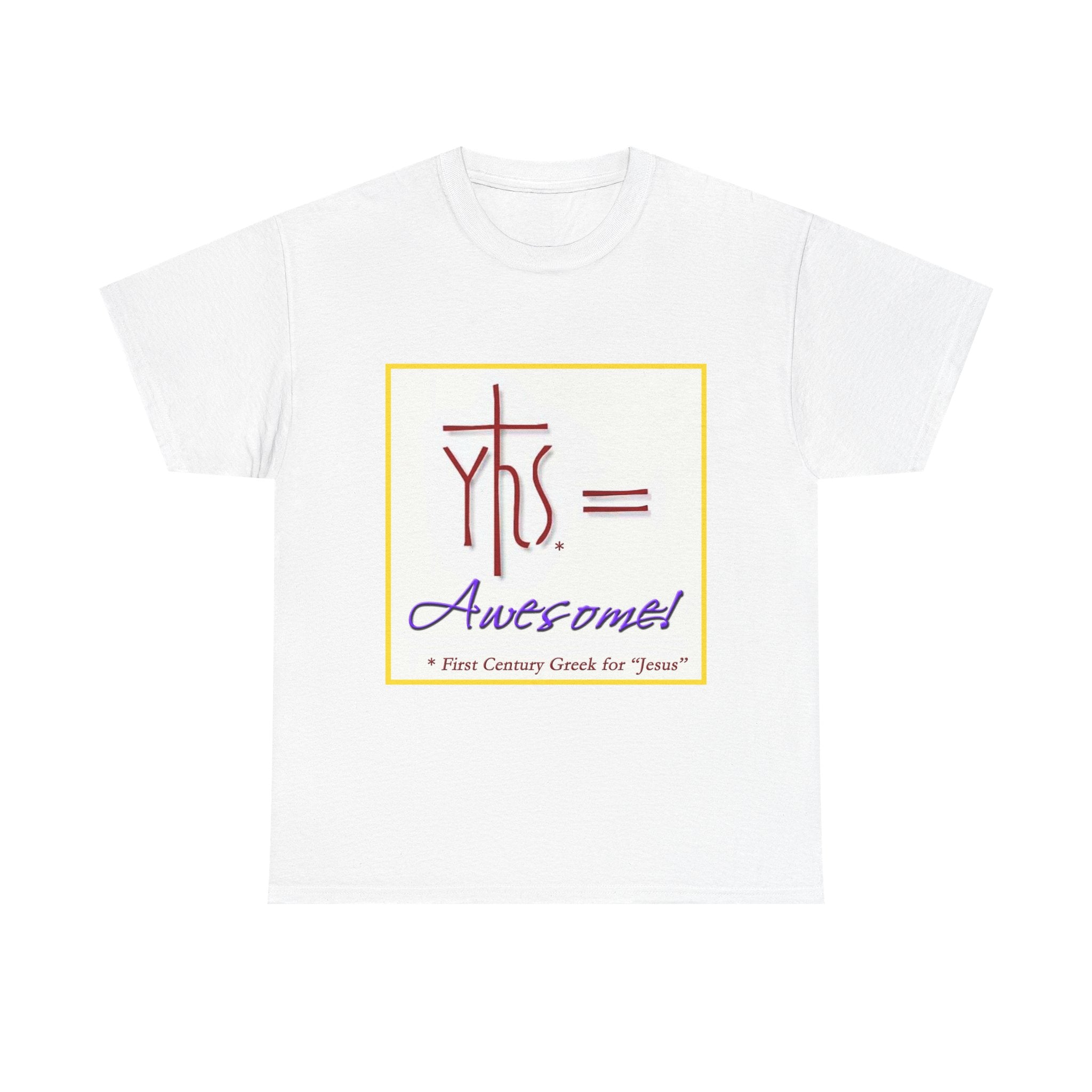 JESUS = AWESOME! T-Shirt