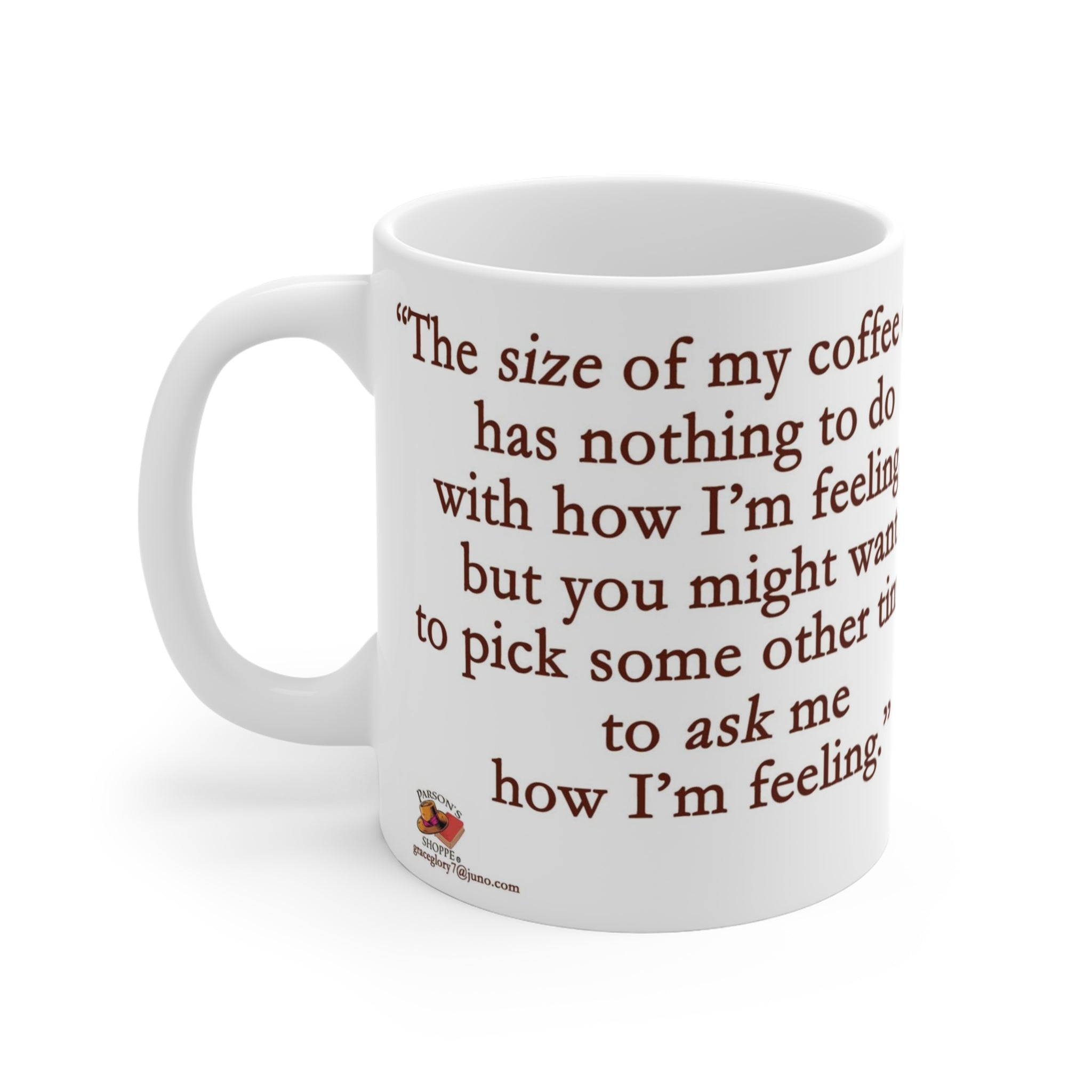 FUNNY COFFEE MUG | Humorous Saying, Ceramic 11oz