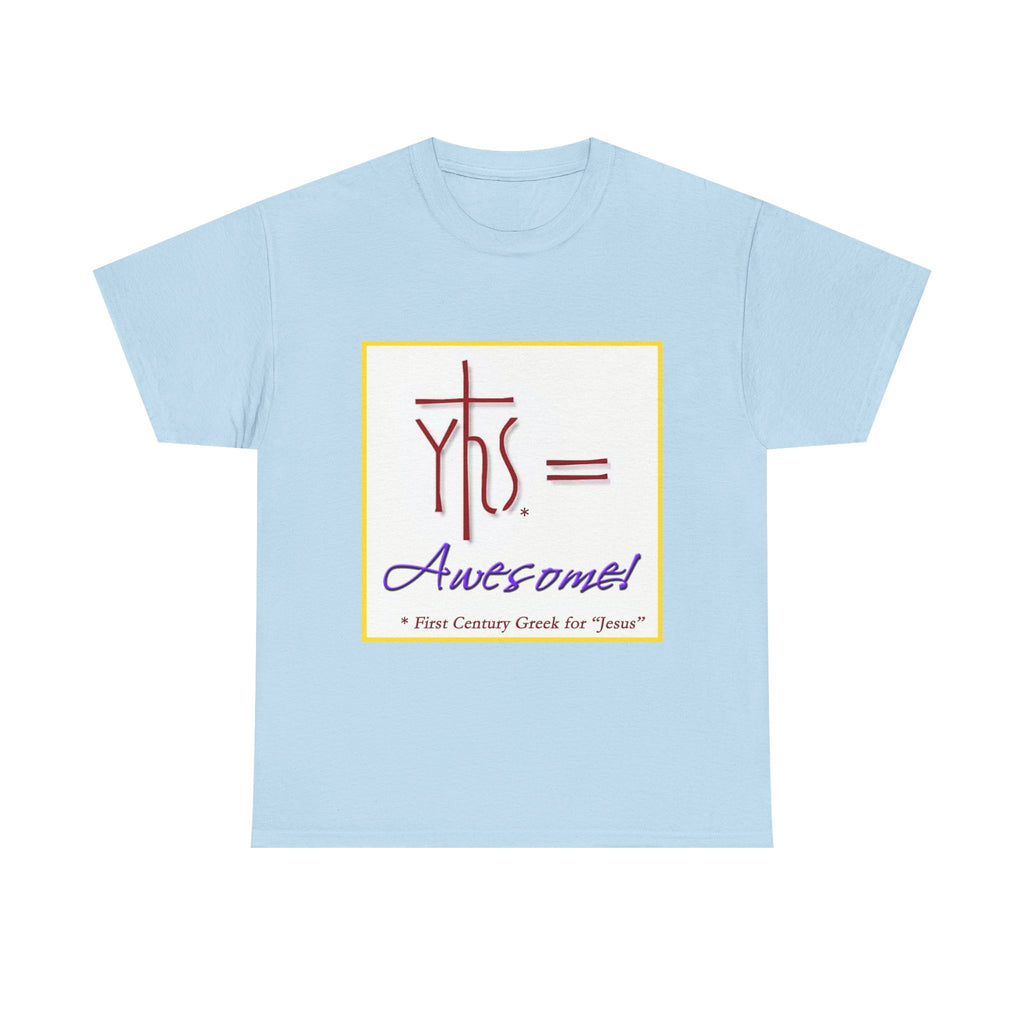 JESUS = AWESOME! T-Shirt